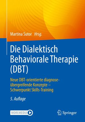 Die Dialektisch Behaviorale Therapie (DBT): Neue DBT-orientierte diagnose?b ...