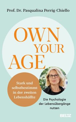 Own your Age, Pasqualina Perrig-Chiello