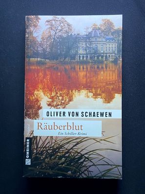 Räuberblut: Kriminalroman: Ein Schiller-Krimi Buch Gmeiner-verlag guter Zustand