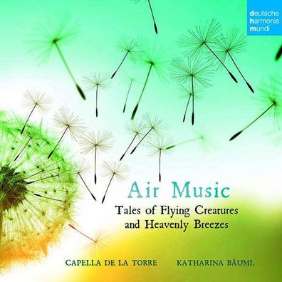 Capella de la Torre - Air Music (Tales of Flying Creatures and Heavenly Breezes) - D