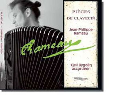 Jean Philippe Rameau (1683-1764): Pieces de Clavecin für Akkordeon - - (CD / P)