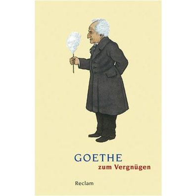 Goethe zum Vergnuegen Reclams Universal-Bibliothek 18794 Goethe, Jo