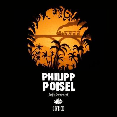 Philipp Poisel: Projekt Seerosenteich (Live) (Deluxe Edition) - - (CD / Titel: H-P)