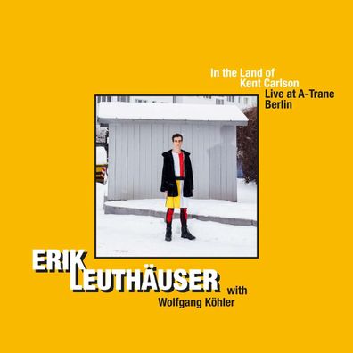 Erik Leuthäuser: In The Land Of Kent Carlson - - (CD / I)