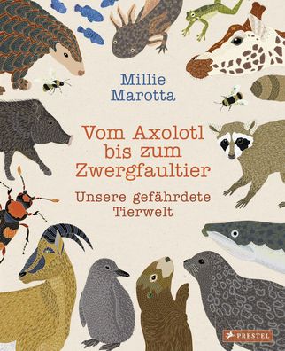 Vom Axolotl zum Zwergfaultier, Millie Marotta
