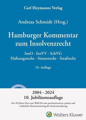 Hamburger Kommentar zum Insolvenzrecht: InsO ? InsVV ? SchVG ? Haftungsrech ...