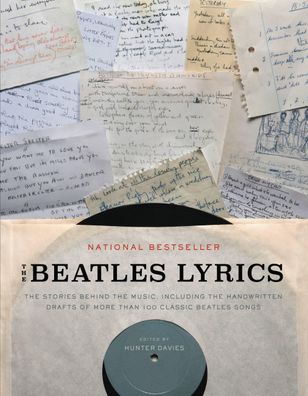 The Beatles Lyrics: The Stories Behind the Music, Including the Handwritten ...