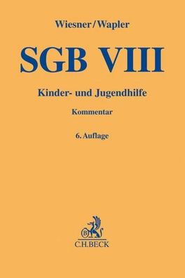 SGB VIII: Kinder- und Jugendhilfe (Gelbe Erl?uterungsb?cher), Reinhard Wies ...