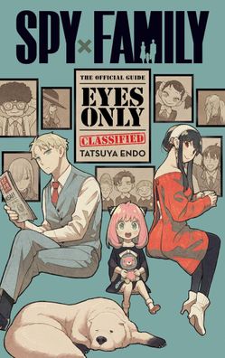 Spy x Family: The Official Guide?Eyes Only, Tatsuya Endo