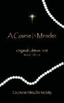 A Course in Miracles: Original Edition Text - Pocket Edition, Helen Schucman