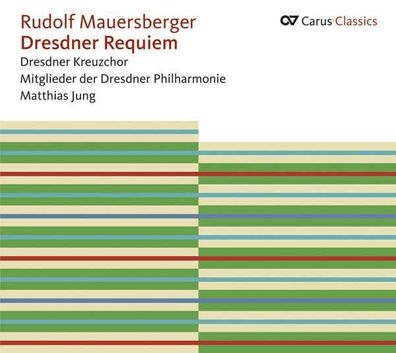 Rudolf Mauersberger (1889-1971): Dresdner Requiem - Carus 4009350833289 - (CD / D)