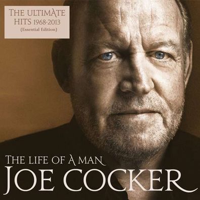 Joe Cocker: The Life Of A Man: The Ultimate Hits 1968 - 2013 - Sony Music 8898535266