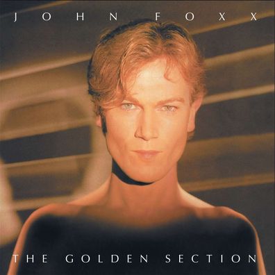 John Foxx: The Golden Section (Clear Vinyl) - - (LP / T)