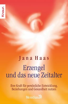 Erzengel und das neue Zeitalter, Jana Haas