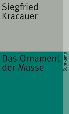 Das Ornament der Masse, Siegfried Kracauer