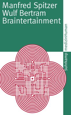 Braintertainment, Manfred Spitzer