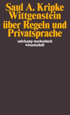 Wittgenstein ?ber Regeln und Privatsprache, Saul A. Kripke