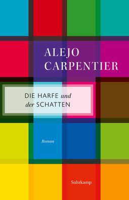 Die Harfe und der Schatten, Alejo Carpentier
