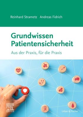 Grundwissen Patientensicherheit, Andreas Fidrich