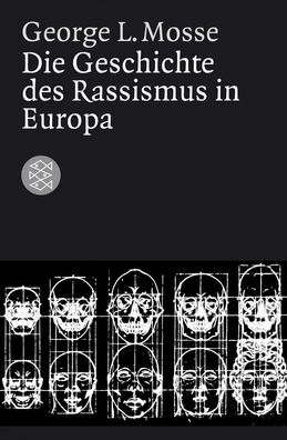 Die Geschichte des Rassismus in Europa, George L. Mosse
