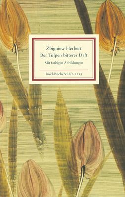 Der Tulpen bitterer Duft, Zbigniew Herbert