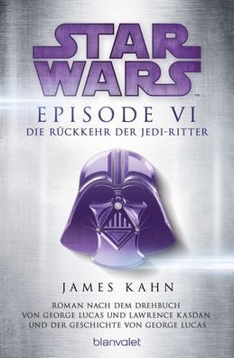 Star Wars(TM) - Episode VI - Die R?ckkehr der Jedi-Ritter, James Kahn