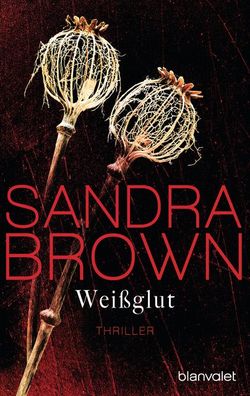 Wei?glut, Sandra Brown