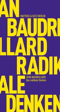 Das radikale Denken, Jean Baudrillard