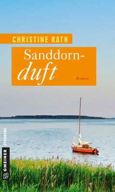 Sanddornduft, Christine Rath