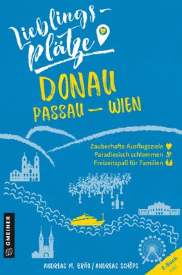 Lieblingspl?tze Donau Passau-Wien, Andreas M. Br?u