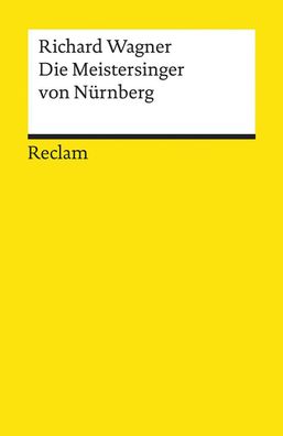Die Meistersinger von N?rnberg, Richard Wagner