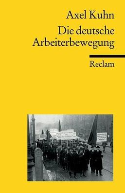 Die deutsche Arbeiterbewegung, Axel Kuhn