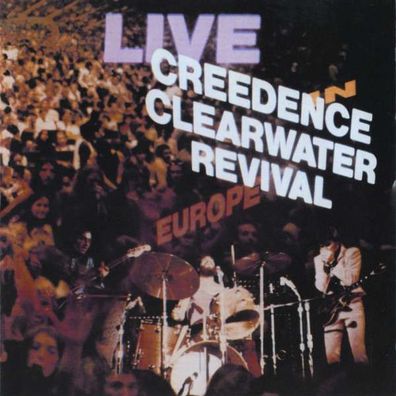 Creedence Clearwater Revival: Live In Europe 1971 - Fantasy - (CD / Titel: A-G)