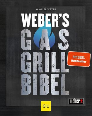 Weber's Gasgrillbibel, Manuel Weyer