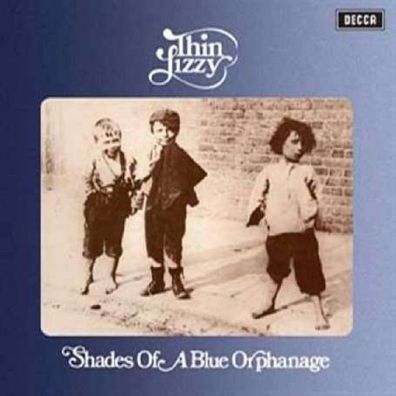 Thin Lizzy: Shades Of A Blue Orphanage (Remastered & Expanded) - Decca 9844482 - ...
