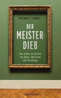 Der Meisterdieb, Michael Finkel