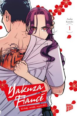 Yakuza Fiancé – Verliebt, verlobt, verpiss dich 1 (Konishi, Asuka)