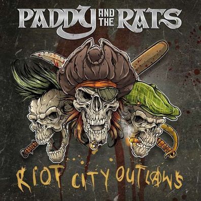 Paddy And The Rats: Riot City Outlaws - - (CD / Titel: Q-Z)