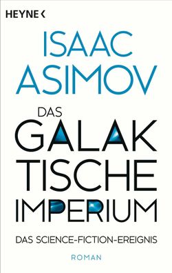 Das galaktische Imperium, Isaac Asimov