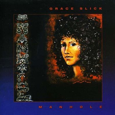 Grace Slick - Manhole - - (CD / Titel: A-G)