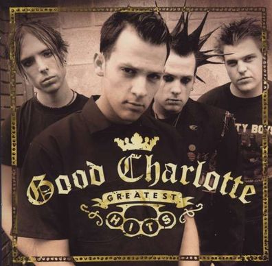 Good Charlotte: Greatest Hits - - (CD / Titel: A-G)
