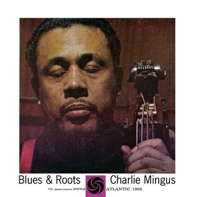 Charles Mingus (1922-1979): Blues & Roots (Hybrid-SACD) - - (Jazz / SACD)