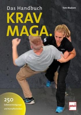 Krav-Maga - Das Handbuch, Tom Madsen