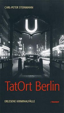 TatOrt Berlin, Carl-Peter Steinmann