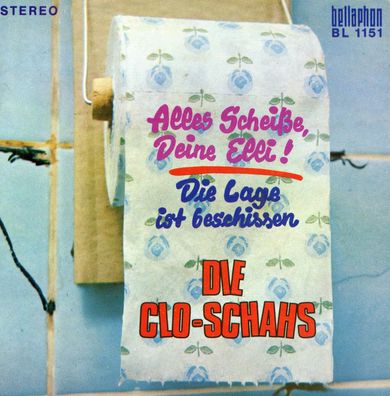 7" Cover Die Clo Schahs - Alles scheiße Deine Elli