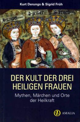 Der Kult der drei heiligen Frauen, Kurt Derungs