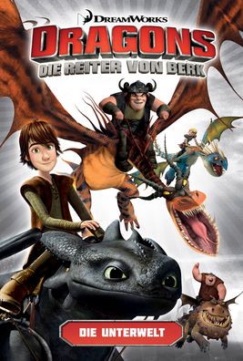 Dragons - die Reiter von Berk 06. Die Unterwelt, Simon Furman