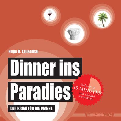 Dinner ins Paradies, Hugo B. Lauenthal