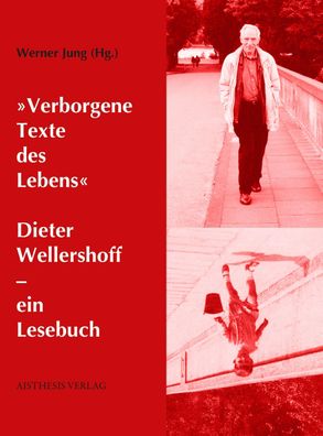 Verborgene Texte des Lebens"", Dieter Wellershoff