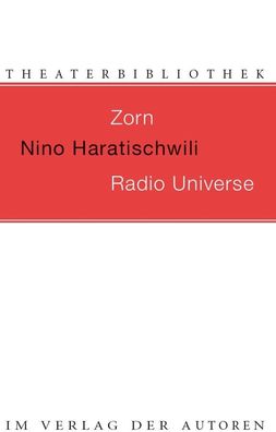 Zorn / Radio Universe, Nino Haratischwili